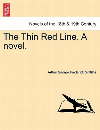 Buch Thin Red Line. a Novel. Arthur George Frederick Griffiths