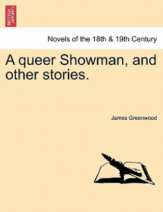 Könyv Queer Showman, and Other Stories. James Greenwood