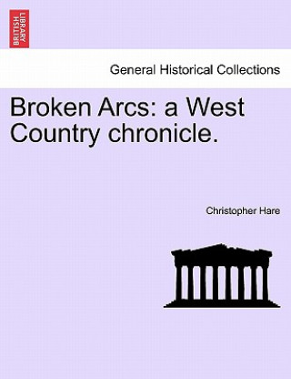 Knjiga Broken Arcs Christopher Hare