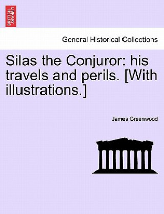 Buch Silas the Conjuror James Greenwood