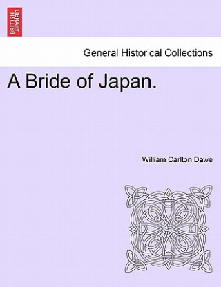 Libro Bride of Japan. William Carlton Dawe