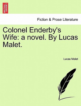 Könyv Colonel Enderby's Wife Lucas Malet