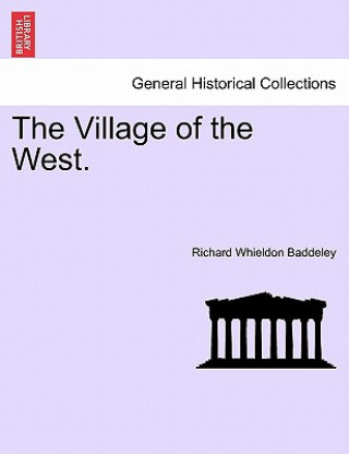 Carte Village of the West. Richard Whieldon Baddeley