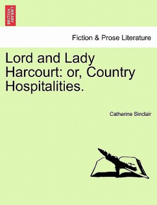 Buch Lord and Lady Harcourt Catherine Sinclair