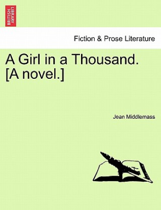 Libro Girl in a Thousand. [A Novel.] Jean Middlemass