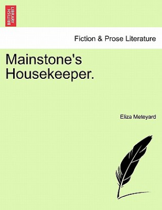 Buch Mainstone's Housekeeper. Eliza Meteyard