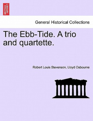 Carte Ebb-Tide. a Trio and Quartette. Professor Lloyd Osbourne