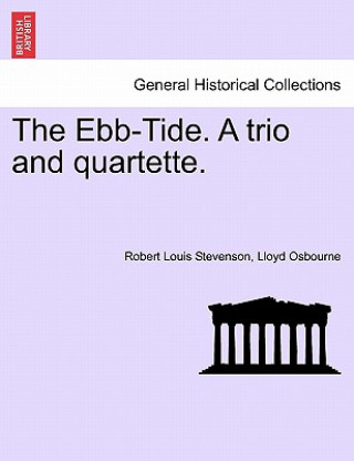 Book Ebb-Tide. a Trio and Quartette. Professor Lloyd Osbourne