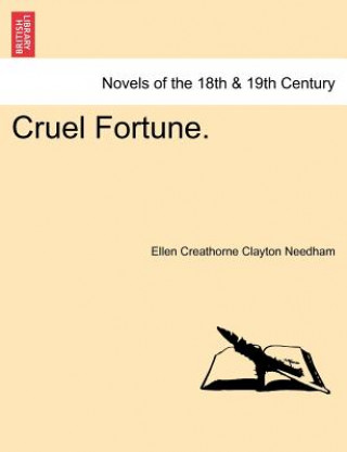 Buch Cruel Fortune. Ellen Creathorne Clayton Needham