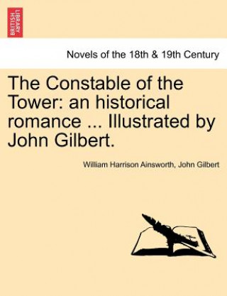 Книга Constable of the Tower John Gilbert