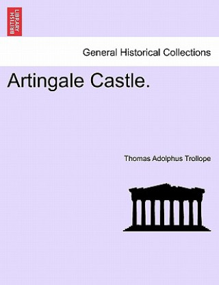 Knjiga Artingale Castle. Thomas Adolphus Trollope