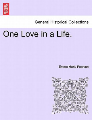 Buch One Love in a Life. Emma Maria Pearson