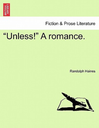 Carte "Unless!" a Romance. Randolph Haines