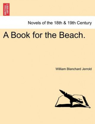 Könyv Book for the Beach. William Blanchard Jerrold