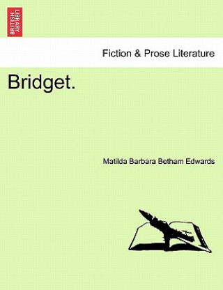 Könyv Bridget. Matilda Barbara Betham Edwards
