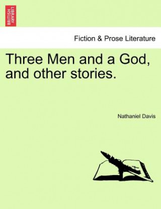 Kniha Three Men and a God, and Other Stories. Nathaniel Davis