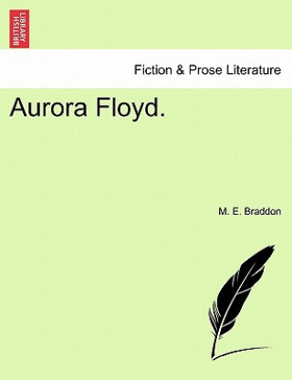 Könyv Aurora Floyd Mary Elizabeth Braddon
