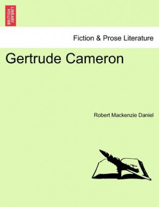 Книга Gertrude Cameron Robert MacKenzie Daniel