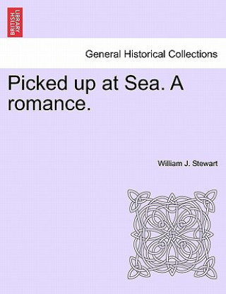 Livre Picked Up at Sea. a Romance. Stewart