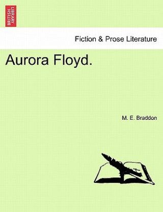 Knjiga Aurora Floyd. Mary Elizabeth Braddon
