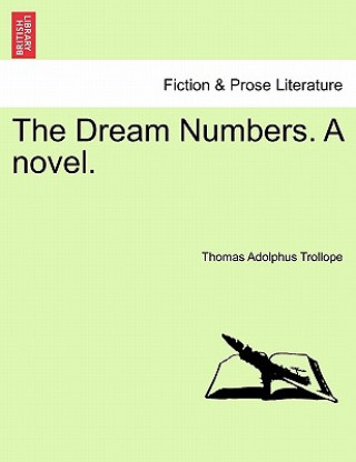 Könyv Dream Numbers. a Novel. Thomas Adolphus Trollope