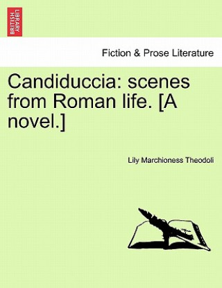 Книга Candiduccia Lily Marchioness Theodoli