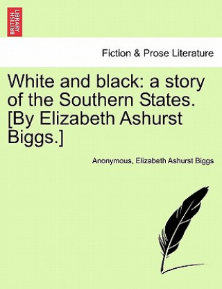 Knjiga White and Black Anonymous