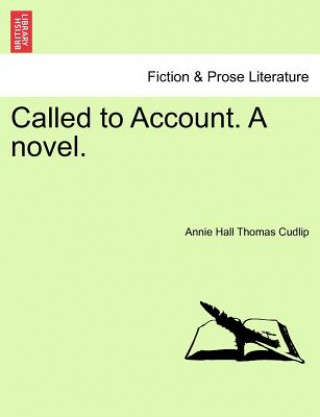 Buch Called to Account. a Novel. Vol. II. Annie Hall Thomas Cudlip