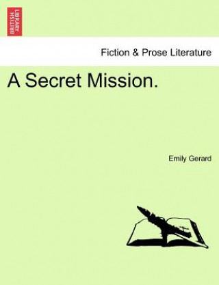 Kniha Secret Mission. Emily Gerard