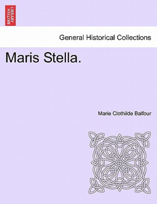 Kniha Maris Stella. Marie Clothilde Balfour