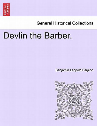 Knjiga Devlin the Barber. B L Farjeon