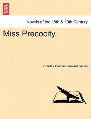 Carte Miss Precocity. Charles Thomas Clement James