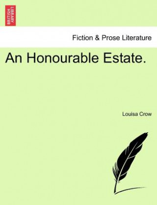 Könyv Honourable Estate. Louisa Crow