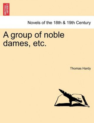 Książka Group of Noble Dames, Etc. Thomas Hardy