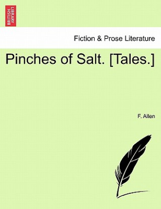 Książka Pinches of Salt. [Tales.] F Allen