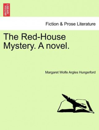 Carte Red-House Mystery. a Novel. Margaret Wolfe Argles Hungerford
