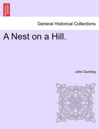 Könyv Nest on a Hill. Dunning