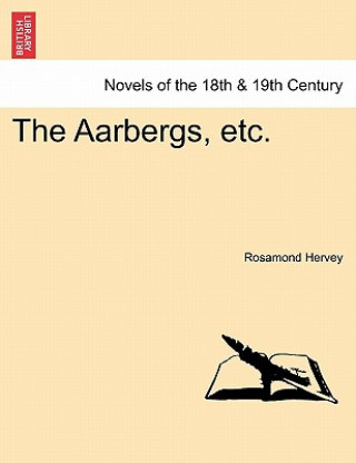 Kniha Aarbergs, Etc. Rosamond Hervey