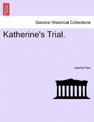 Libro Katherine's Trial. Harriet Parr