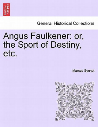 Carte Angus Faulkener Marcus Synnot