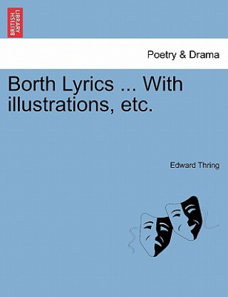 Buch Borth Lyrics ... with Illustrations, Etc. Edward Thring