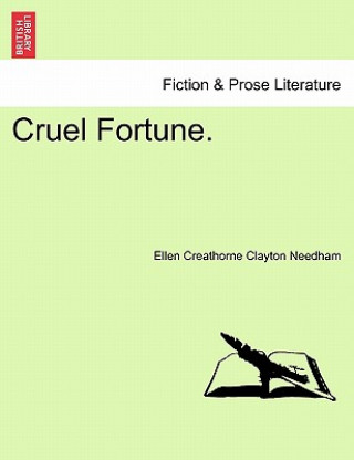 Buch Cruel Fortune. Ellen Creathorne Clayton Needham