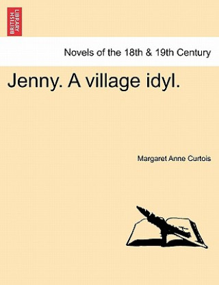 Книга Jenny. a Village Idyl. Margaret Anne Curtois