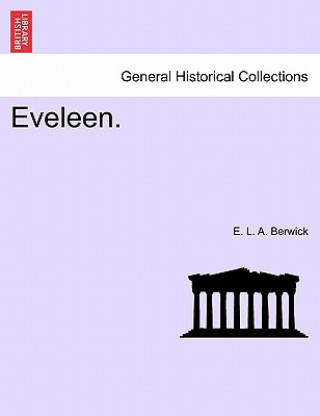 Buch Eveleen. E L a Berwick