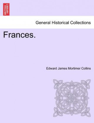 Carte Frances. Edward James Mortimer Collins