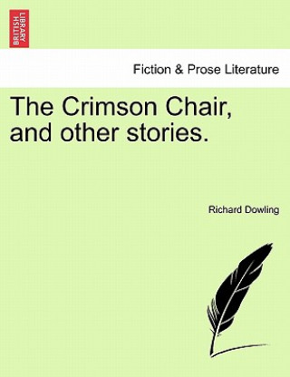 Kniha Crimson Chair, and Other Stories. Richard Dowling