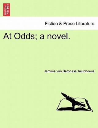 Buch At Odds; A Novel. Vol. I. Jemima Montgomery Tautphus