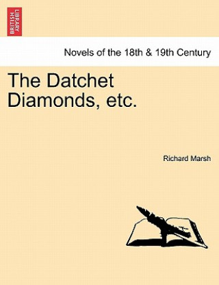 Carte Datchet Diamonds, Etc. Richard Marsh