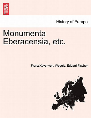 Książka Monumenta Eberacensia, Etc. Eduard Fischer