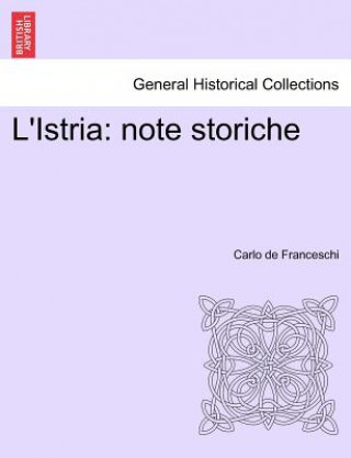 Книга L'Istria Carlo De Franceschi